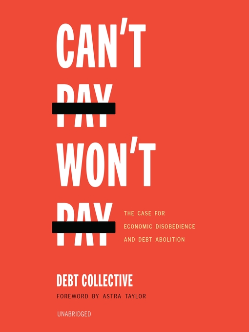Title details for Can't Pay, Won't Pay by The Debt Collective - Wait list